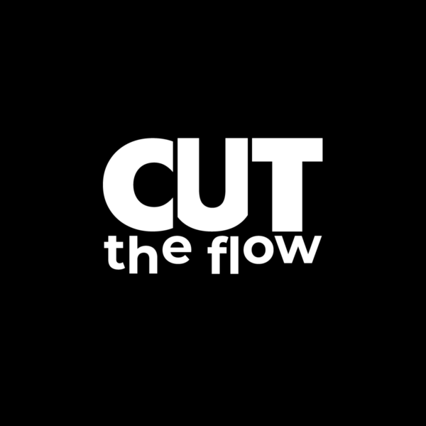 CUT THE FLOW